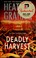 Go to record Deadly harvest