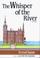 Go to record The whisper of the river