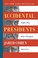 Go to record Accidental presidents : eight men who changed America
