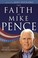 Go to record The faith of Mike Pence