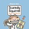 Go to record Scaredy Squirrel visits the doctor
