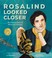 Go to record Rosalind looked closer : an unsung hero of molecular science