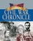 Go to record The Civil War chronicle : 150th anniversary