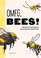 Go to record OMFG, bees! :  bees are so amazing and you're about to fin...