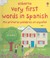 Go to record Usborne very first words in Spanish Mis primeras palabras ...