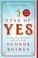 Go to record Year of yes : how to dance it out, stand in the sun and be...