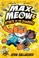 Go to record Max Meow. Book 5, Attack of the zombees