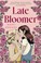 Go to record Late bloomer : a novel