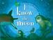 Go to record I know the moon