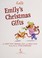Go to record Emily's Christmas gifts