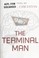 Go to record The terminal man