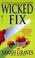 Go to record Wicked fix : A Home repair is homicide mystery. Book 3.