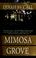 Go to record Mimosa Grove