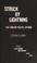 Go to record Struck by lightning : the Carson Phillips journal