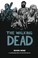 Go to record The walking dead : a continuing story of survival horror. ...