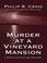 Go to record Murder at a vineyard mansion a Martha's Vineyard mystery