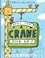Go to record What can a crane pick up?