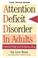 Go to record Attention deficit disorder in adults