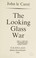 Go to record The looking glass war