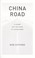 Go to record China road : a journey into the future of a rising power