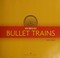 Go to record Bullet trains