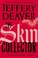Go to record The skin collector