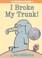 Go to record I broke my trunk!