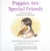 Go to record Puppies are special friends