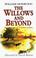 Go to record The willows and beyond