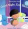 Go to record Good night, God bless