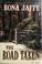 Go to record The road taken : a novel