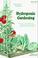 Go to record Hydroponic gardening : the "magic" of modern hydroponics f...