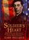 Go to record Soldier's heart : a novel of the Civil War