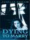 Go to record Dying to marry