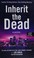 Go to record Inherit the dead