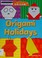Go to record Origami holidays