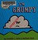 Go to record I'm Grumpy