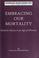 Go to record Embracing our mortality : hard choices in an age of medica...