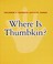 Go to record Where is Thumbkin?