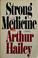 Go to record Strong medicine