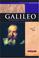 Go to record Galileo : astronomer and physicist