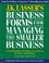 Go to record J.K. Lasser's business forms for managing the smaller busi...