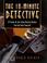 Go to record The 10-minute detective : 25 scene-of-the-crime mystery pu...