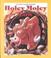 Go to record Holey moley cow