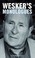 Go to record Arnold Wesker's Monologues : 142 speeches for actors - pro...