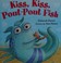 Go to record Kiss, kiss, pout-pout fish