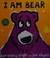 Go to record I am bear
