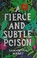 Go to record A fierce and subtle poison