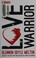 Go to record Love warrior