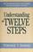 Go to record Understanding the twelve steps : an interpretation and gui...